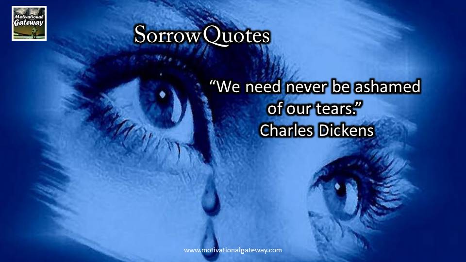 inspirational Quotes about Sorrow and grief!!