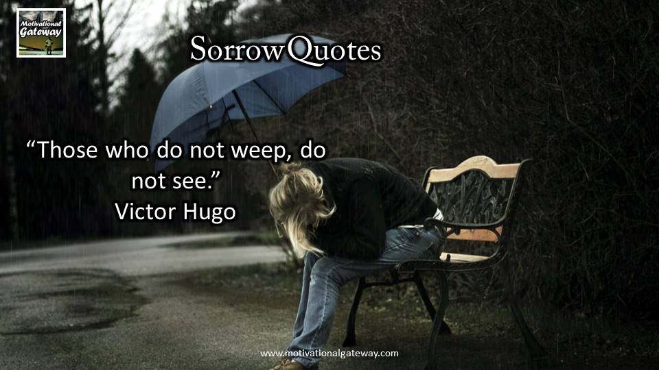 inspirational Quotes about Sorrow and grief!!