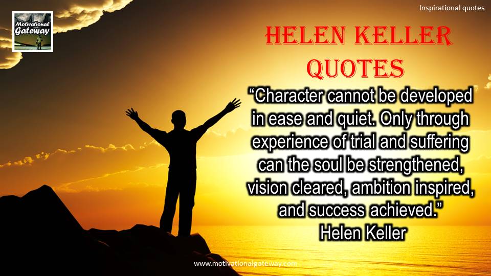 Hellen Keller Quotes and biography!!