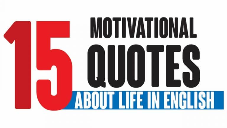 15 Motivational Life Changing Quotes in English