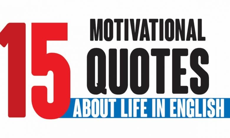 15 Life Changing Quotes in English